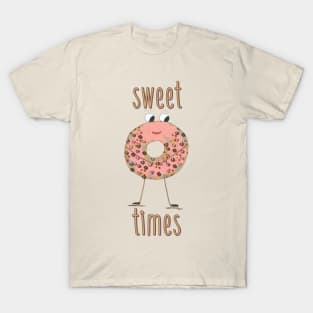 sweet times T-Shirt